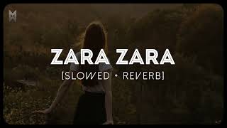 Zara Zara [Slowed + Reverb] (Magikwood Lofi Flip)