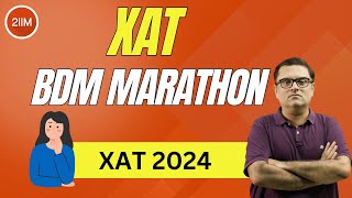 XAT 2024 BDM Marathon | Crack Every 2024 BDM Set Like a Pro | XAT 2025