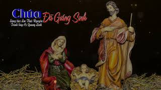 CHÚA ĐÃ GIÁNG SINH - VOL 02 TÌNH YÊU GIÁNG SINH - Lm Thái Nguyên