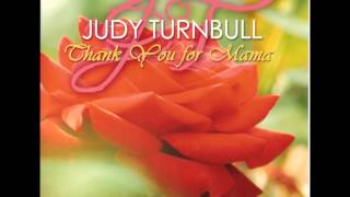 Thank You For Mama Judy Turnbull