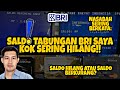 Saldo Tabungan BRI Saya kok Sering Hilang❗Simak Penjelasannya biar Ngga Gagal Paham