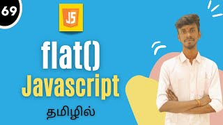 Flat Method In JavaScript Tamil | JavaScript Array Methods |#flat #javascript #js #flatmethod #array