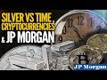 Silver vs Time, Cryptocurrencies & JP Morgan - Mike Maloney and Jeff Clark