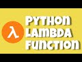 Advanced Python: LAMBDA Functions