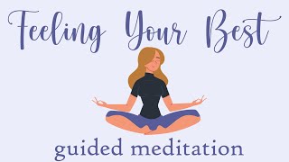 10 Minute Meditation to Help You Feel Your Best