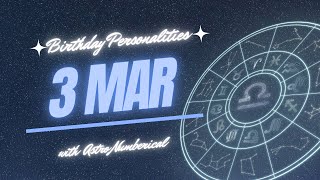 3 March Zodiac Horoscope: Birthday Personality & Traits Revealed
