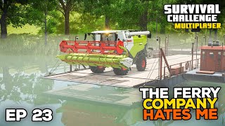 THE FERRY COMPANY HATES ME | Farming Simulator 25 - Survival Challenge | Episode 23