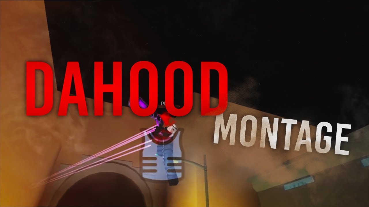 Dahood Montage Youtube