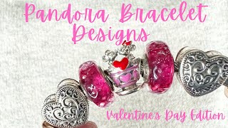 Pandora Designs | Valentine’s Day Edition