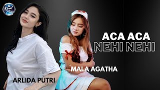 Aca Aca Nehi Nehi | Arlida Putri ft Mala Agatha  (Official Music Video)