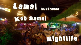 LAMAI Nightlife lots of bars and happy people 12/03/2022,koh samui,Thailand 2022