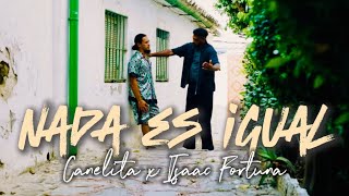 CANELITA X ISAAC FORTUNA - NADA ES IGUAL (VIDEOCLIP OFICIAL)