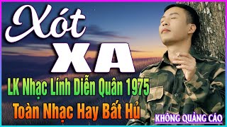 LK Nhạc Lính DIỄN QUÂN 1975 ➤Nghe 25 Phút Đảm Bảo CẢ NGÀY QUÊN MỆT➤BOLERO HẢI NGOẠI XƯA ĐỘC LẠ 2025