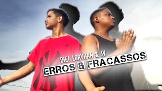 Diel Loryhan - JV (Erros e Fracassos) Vídeo Clipe