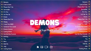 Demons 💔 Sad songs playlist with lyrics ~ Depressing Songs 2023 That Will Cry Vol. 209