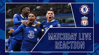 Chelsea vs Liverpool | All The Reaction! | Matchday Live