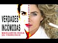 Margarita Rosa De Francisco: VERDADES INCÓMODAS