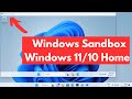 How to Install Windows Sandbox in Windows 11/10 Home Edition