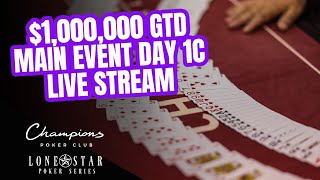 Lone Star Poker Series | $1,000,000 GTD Main Event Day 1c