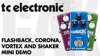 TC Electronic - Flashback Mini, Corona Mini, Vortex Mini and Shaker Mini Demo at GAK