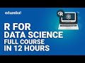 R For Data Science Full Course | Data Science Training | Edureka