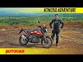 Is the KTM 250 Adventure a 390 Adventure lite? | First Ride Review | Autocar India