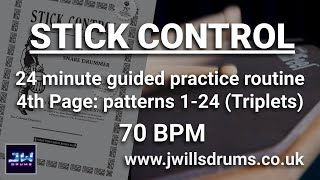 Stick Control Page 4: 24 minute guided practice routine (70bpm) - Triplets