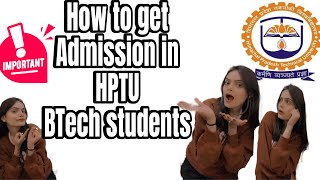 ADMISSION PROCESS 2024/HPTU/PROCEDURE /HOW TO TAKE ADMISSION IN HPTU/GOVT. COLLEGE H.P/ HPCET TEST