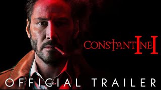 JOHN CONSTANTINE 2  - Official Trailer | 2024 | Keanu Reeves | DC Comics |   Warner Bros.
