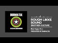 Brother Culture - Rough Likke Sound [Official Audio]