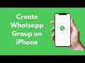 How to Create Whatsapp Group on iPhone (2021)