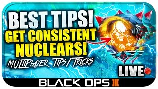 HOW TO GET A NUCLEAR IN BLACK OPS 3! BO3 Best NUCLEAR Class Setup Tips & Tricks! (Best Nuclear Tips)