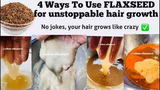4 WAYS TO USE FLAXSEEDs FOR UNSTOPPABLE HAIR GROWTH!