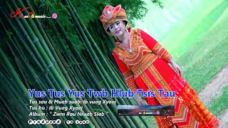 #Music Yus Tus Yus Twb Hlub Tsis Tau (Official Music Video) Ib Vuag Xyooj