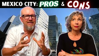 Mexico City: Pros & Cons of Living There