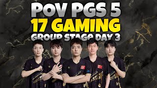 PGS 5 || POV 17 GAMING GROUP STAGE DAY 3