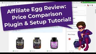 Wordpress Affiliate Product Price Comparison Multiple Shops- Affiliate Egg Review & Setup Tutorial