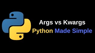 Args vs Kwargs in Python Explained Simply