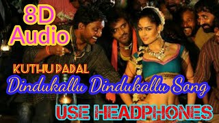 Dindukallu dindukallu (8D Audio) Song  I Tamil Item songs I Kuthu song I 8D Songs
