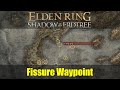 How to get to Fissure Waypoint [Elden Ring DLC]