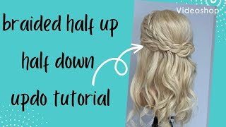 Braided Half Up Updo Tutorial