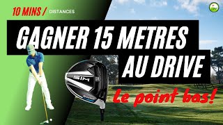 GAGNER 15 METRES AU DRIVER AVEC LE POINT BAS - COURS DE GOLF EN LIGNE