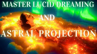 "Master Lucid Dreaming & Astral Projection: Guided Meditation for Beginners"