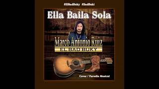 Ella baila sola (Version Bad Buky)