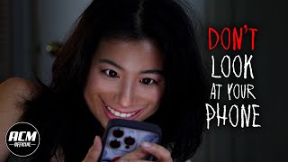 Don't Look at your Phone | Short Horror Film