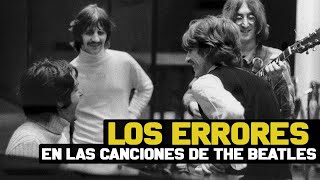 LOS ERRORES EN LAS CANCIONES DE THE BEATLES | THE BEATLES EN EL ESTUDIO CAPÍTULO 5