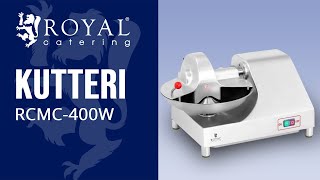 Kutteri RCMC-400W  | Royal Catering | Tuote-esittely