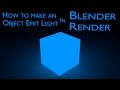 Blender Render | How to make an object Emit light
