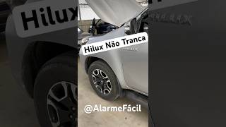 Hilux Nova Não Tranca 😱 Veja Problema Comum ✅ #shorts