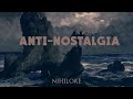 Nihilore - Anti-Nostalgia